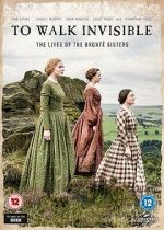 Watch Walk Invisible: The Brontë Sisters 123moviesfree