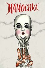 Watch Mamochka 123moviesfree