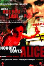 Watch Nobody Loves Alice 123moviesfree