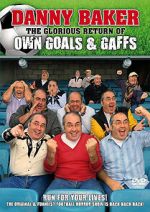 Watch The Glorious Return of Own Goals & Gaffs 123moviesfree