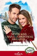 Watch Never Kiss a Man in a Christmas Sweater 123MoviesFree