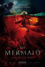 Watch The Mermaid: Lake of the Dead 123MovieFree