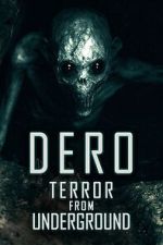 Watch DERO: Terror from Underground 123moviesfree