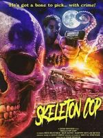 Watch Skeleton Cop (Short 2019) 123MovieFree