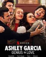 Watch Ashley Garcia: Genius in Love 123moviesfree