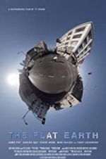 Watch The Flat Earth 123moviesfree