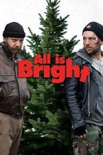 Watch All Is Bright 123moviesfree