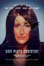 Watch Kate Plays Christine 123moviesfree