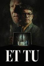 Watch Et Tu 123moviesfree