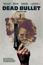 Watch Dead Bullet 123MoviesFree