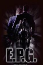 Watch E.P.G. (Short 2016) 123MovieFree