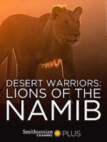 Watch Desert Warriors: Lions of the Namib 123moviesfree