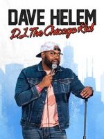 Watch Dave Helem: DJ, the Chicago Kid (TV Special 2021) 123MovieFree