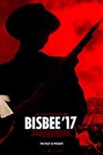 Watch Bisbee \'17 123moviesfree