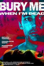Watch Bury Me When I\'m Dead 123MoviesFree