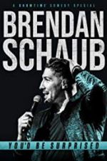 Watch Brendan Schaub: You\'d Be Surprised 123moviesfree