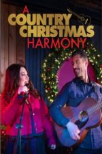 Watch A Country Christmas Harmony 123moviesfree
