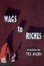 Watch Wags to Riches 123MoviesFree