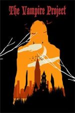 Watch The Vampire Project 123MoviesFree