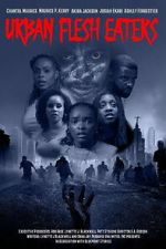 Watch Urban Flesh Eaters 123moviesfree