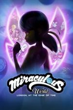 Watch Miraculous World: London, at the Edge of Time 123moviesfree