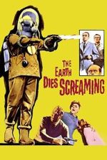 Watch The Earth Dies Screaming 123moviesfree