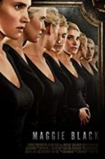 Watch Maggie Black 123MovieFree