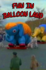 Watch Fun in Balloon Land 123MoviesFree