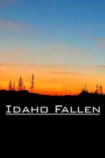 Watch Idaho Fallen 123moviesfree