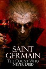 Watch Saint Germain: The Count Who Never Died 123moviesfree