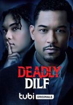 Watch Deadly DILF 123MovieFree