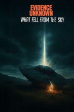 Watch Evidence Unknown 123MovieFree