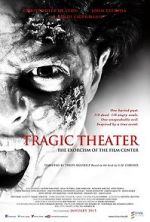 Watch Tragic Theater 123moviesfree