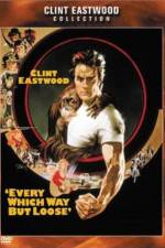 Watch Every Which Way But Loose 123MovieFree
