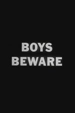 Watch Boys Beware 123moviesfree
