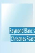 Watch Raymond Blanc's Christmas Feast 123MovieFree