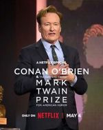 Watch Conan O\'Brien: The Kennedy Center Mark Twain Prize for American Humor 123moviesfree