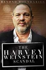 Watch Beyond Boundaries: The Harvey Weinstein Scandal 123moviesfree