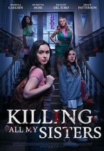 Watch Killing All My Sisters 123moviesfree