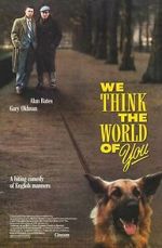 Watch We Think the World of You 123moviesfree
