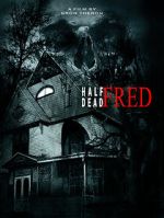 Watch Half Dead Fred 123MovieFree