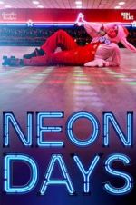 Watch Neon Days 123moviesfree
