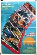 Watch Miami Connection 123MoviesFree