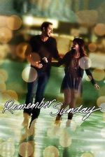 Watch Remember Sunday 123moviesfree