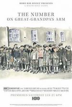Watch The Number on Great-Grandpa\'s Arm 123moviesfree