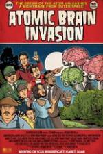 Watch Atomic Brain Invasion 123MoviesFree