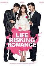 Watch Life Risking Romance 123MovieFree