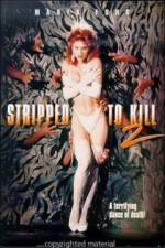 Watch Stripped to Kill II Live Girls 123MovieFree