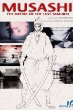 Watch Musashi The Dream of the Last Samurai 123MoviesFree