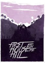 Watch First House on the Hill 123moviesfree